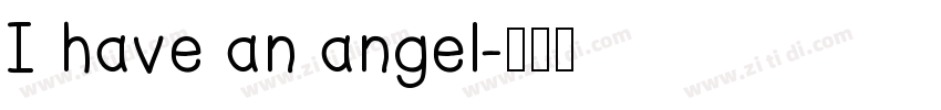 I have an angel字体转换
